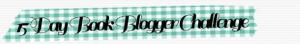 15 day blogger challenge 2